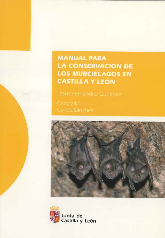 Manual para la conservación de los murciélagos en Castilla y León (2003)